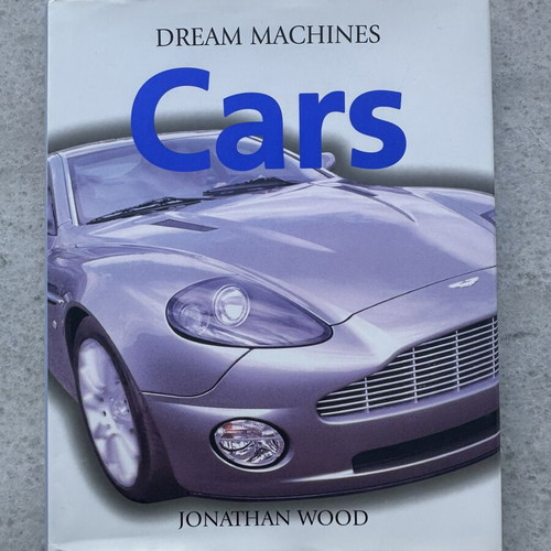 Cars Dream Machines book by Jonathan Wood like new, English