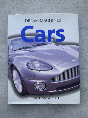 Cars Dream Machines book by Jonathan Wood like new, English
