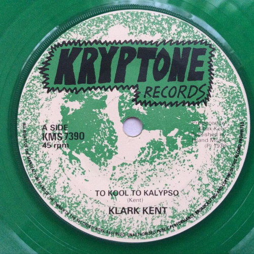 Klark Kent Too Kool To Kalypso 45 RPM green vinyl record like new