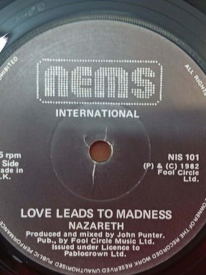 Nazareth Love Leads To Madness 7’ single used, metal