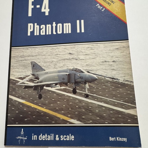 F-4 Phantom II in Detail & Scale Vol. 12 by Bert Kinzey like new
