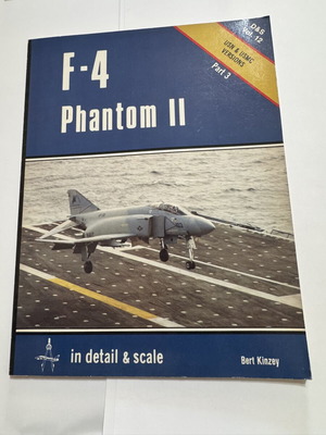 F-4 Phantom II In Detail & Scale Τόμος 12 του Bert Kinzey σαν καινούργιο