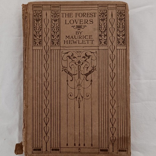 The Forest Lovers by Maurice Hewlett used vintage book 1917 edition