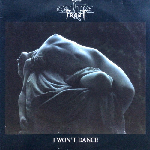 Celtic Frost I Won't Dance vinyl record used