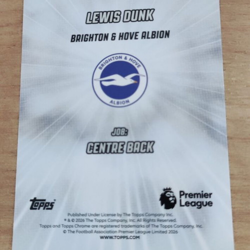 Lewis Dunk That’s His Job Insert Brighton Topps Chrome Premier League 2026 new