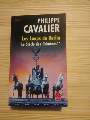Les Loups de Berlin του Philippe Cavalier σαν καινούργιο, γαλλικό βιβλίο