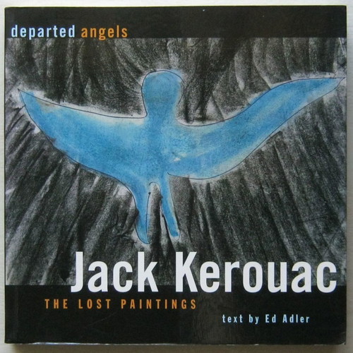 Jack Kerouac Departed Angels art book with deluxe printing, like new