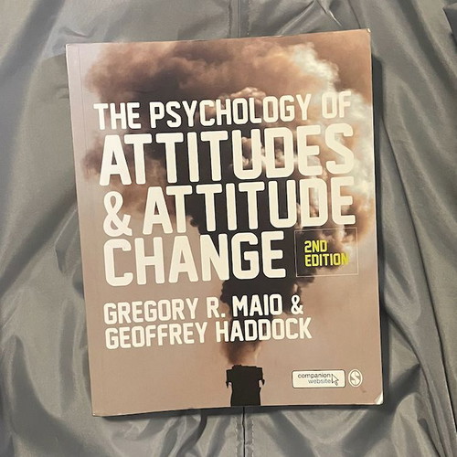 The Psychology of Attitudes & Attitude Change 2nd Edition by Gregory R. Maio & Geoffrey Haddock