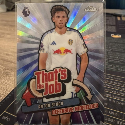 2026 Topps Chrome Premier League Soccer That's His Job Anton Stach Refractor new