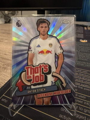 2026 Topps Chrome Premier League Soccer That's His Job Anton Stach Refractor new