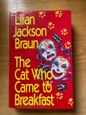 The Cat Who Came to Breakfast by Lilian Jackson Braun used