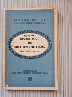 Notes on George Eliot The Mill on the Floss commentary book used