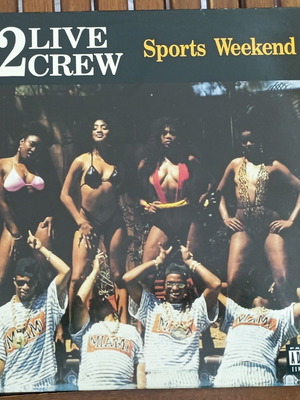 The 2 Live Crew Sports Weekend βινύλιο σαν καινούργιο