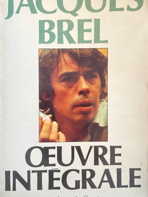 Œuvre Intégrale by Jacques Brel like new, first edition 1982