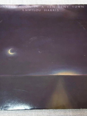 Emmylou Harris Quarter Moon In A Ten Cent Town LP μεταχειρισμένο, rock
