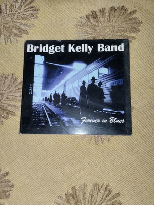 Bridget Kelly Band Forever In Blues CD like new, blues rock