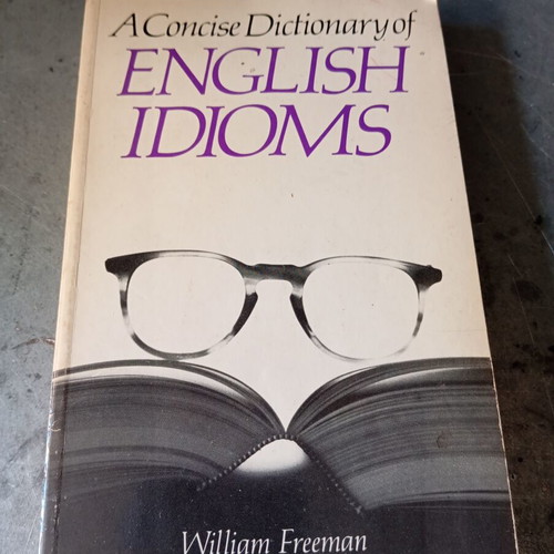 A Concise Dictionary of English Idioms book