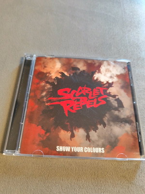 Scarlet Rebels Show Your Colours CD like new, metal