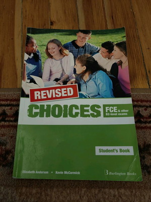 Choices B2 FCE Student's Book used with notes