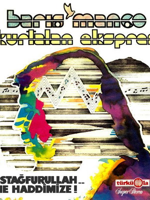 Baris Manco Estagfurullah Ne Haddimize vinyl new, rare