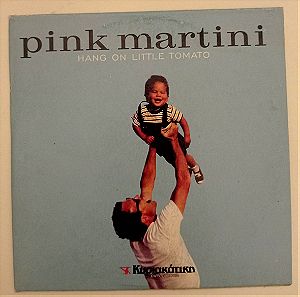 PINK MARTINI - HANG ON LITTLE TOMATO