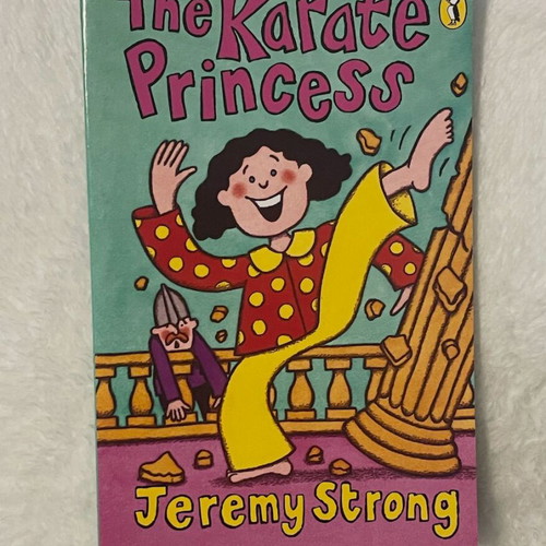 The Karate Princess by Jeremy Strong, Puffin paperback