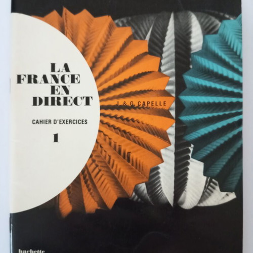 La France en Direct 1+2 and Cahier d' Exercices 1 used French