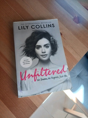 Unfiltered No Shame, No Regrets, Just Me από Lily Collins μεταχειρισμένο