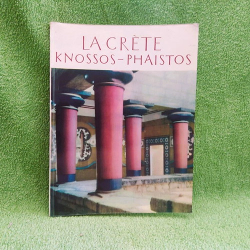 La Crète, Knossos - Phaistos book used, trilingual edition