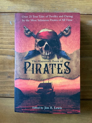 The Mammoth Book of Pirates edited by Jon E. Lewis