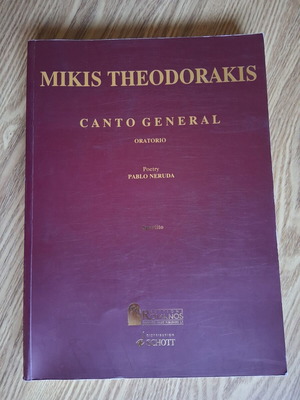 Canto General Oratorio by Mikis Theodorakis and Pablo Neruda used