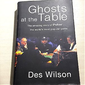 ΒΙΒΛΙΟ ΠΟΚΕΡ ΣΤΗΝ ΑΓΓΛΙΚΗ, Ghosts at the Table By Des Wilson