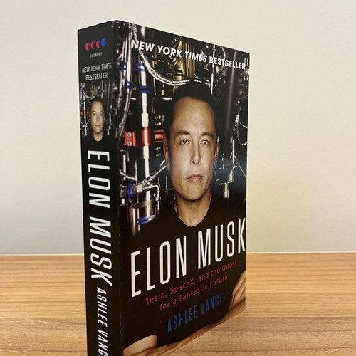 Elon Musk: Tesla, SpaceX, and the Quest for a Fantastic Future