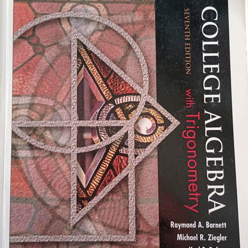 College Algebra with Trigonometry 7th Edition in very good condition