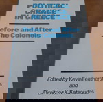  ΒΙΒΛΙΟ POLITICAL CHANGE IN GREECE BEFORE AND AFTER THE COLONELS