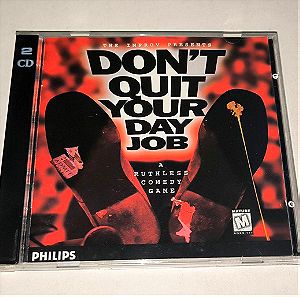 PC - Don’t Quit Your Day Job