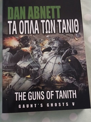 Dan Abnett The Guns of Tanith Gaunt's Ghosts V