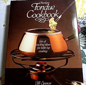 HAMLYN'S FONDUE COOKBOOK, lots of exciting ideas for table top cooking, FILL SPENCER