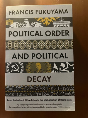 Political Order and Political Decay by Francis Fukuyama like new, English