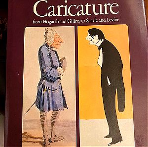 Masters of Caricature, from Hogartg and Gilray to Scarfe and Levine