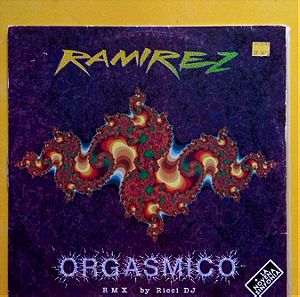 LP 12" - RAMIREZ - -Orgasmico