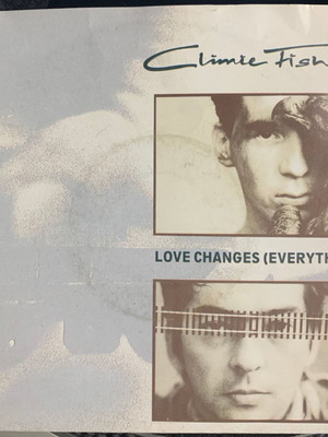 Climie Fisher Love Changes Everything 7" винил сингъл 45 RPM