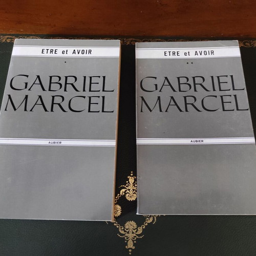 Gabriel Marcel: Etre et Avoir complete work new, in French