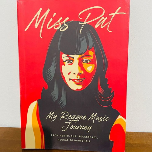 My Reggae Music Journey by Miss Pat, new English edition