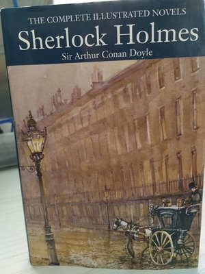The Complete Illustrated Novels Sherlock Holmes by Sir Arthur Conan Doyle hardcover like new