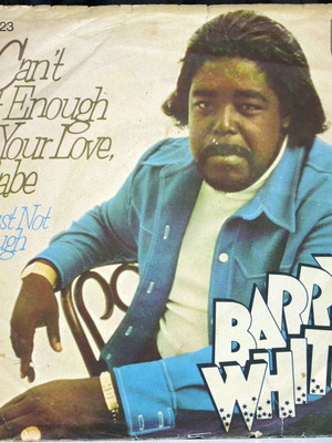 Barry White Can't Get Enough Of Your Love Baby 7'' vinyl used, R&B Soul