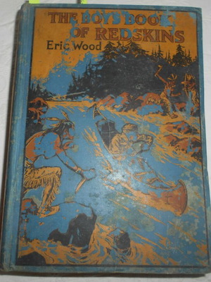 The Boy's Book of Redskins μεταχειρισμένο, 310 σελίδες, λιθογραφίες Ινδιάνων
