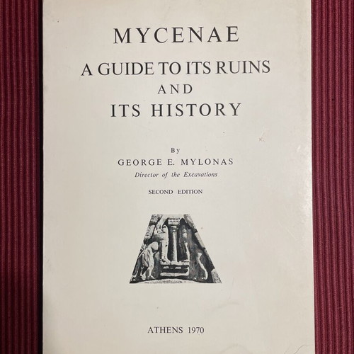 Mykenae A Guide to Its Ruins and Its History book used, English edition 1970