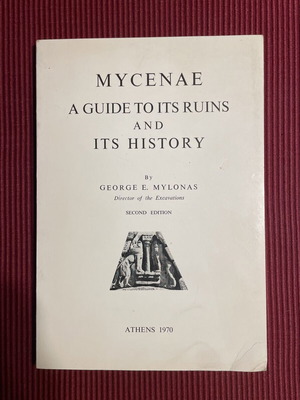 Mykenae A Guide to Its Ruins and Its History βιβλίο μεταχειρισμένο, αγγλική έκδοση 1970