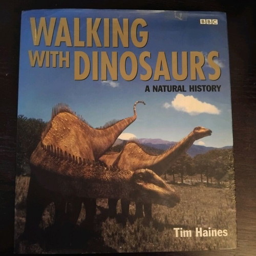 Walking with Dinosaurs by Tim Haines hardcover book like new